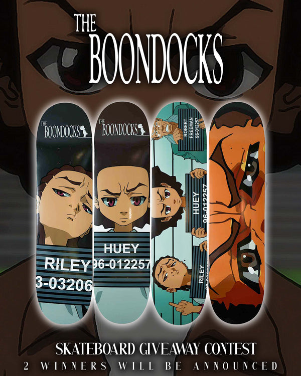 The Boondocks Skateboard Giveaway!