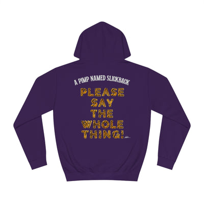 The Boondocks - A Pimp Named Slick Back - Say The Whole Thing Hoodie